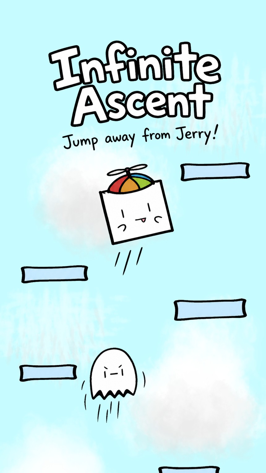 Infinite Ascent: jump away from Jerry